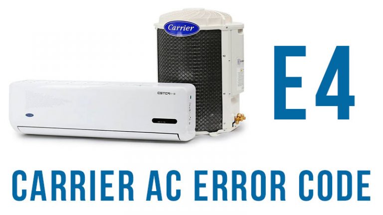 Carrier Ac Error Code E4 Heat Pump Troubleshooting